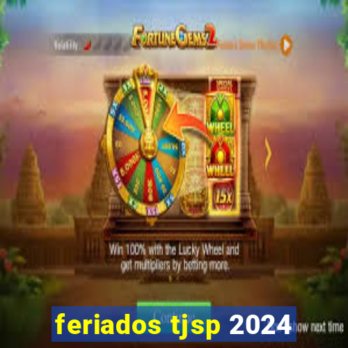 feriados tjsp 2024